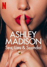 Ashley Madison: Sex Lies and Scandal