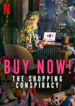 Buy Now! The Shopping Conspiracy