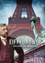 Eiffel Tower: Building the Impossible 