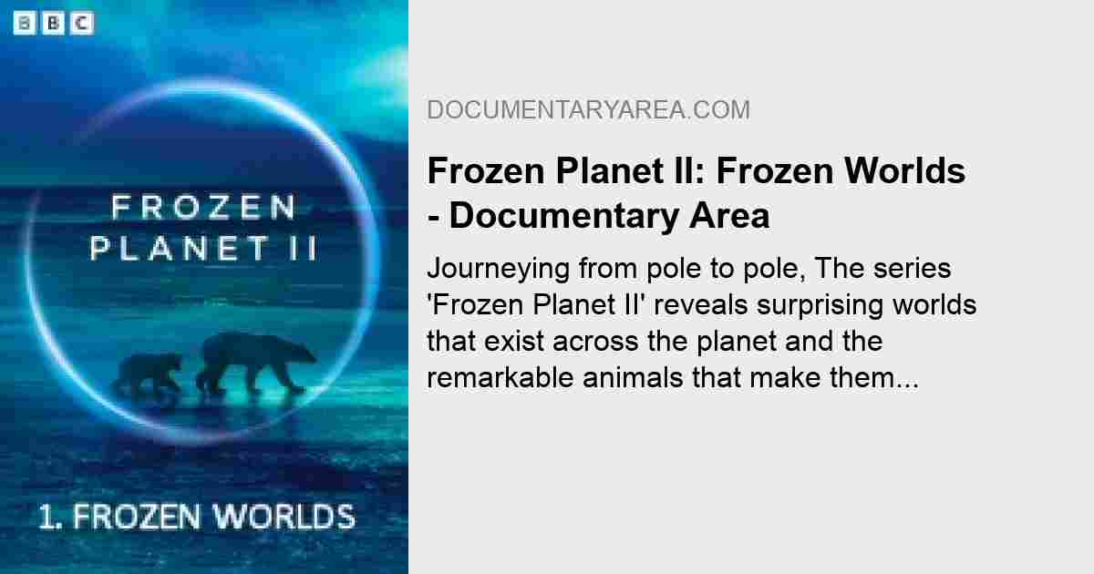 Dive into all five Frozen Planet II worlds