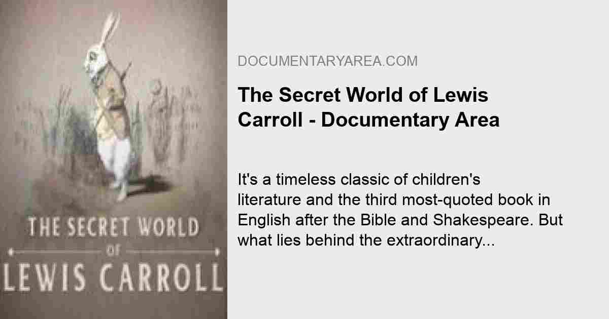 Lewis Carroll documentary 