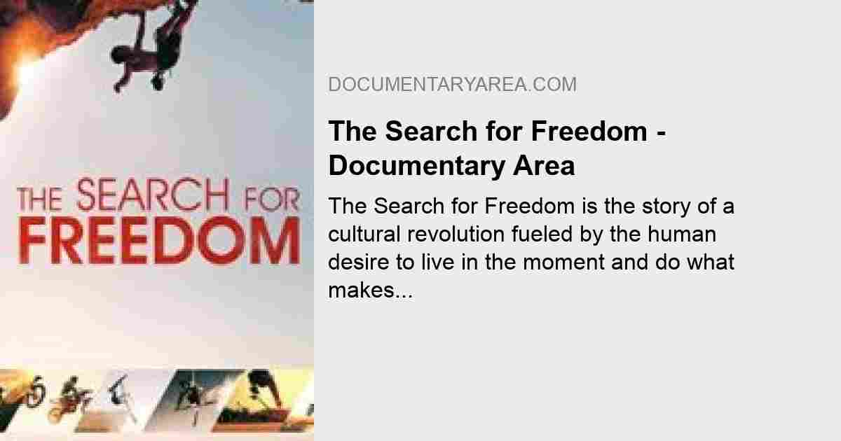 The Search for Freedom Watch Online